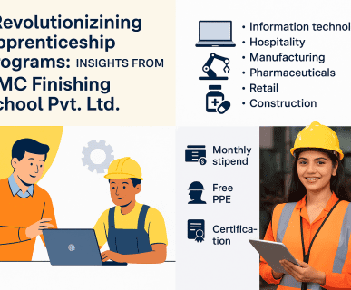 Revolutionizing Apprenticeship Programs: Insights from DMC Finishing School Pvt. Ltd.